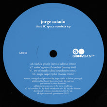 Load image into Gallery viewer, Jorge Caiado : Time &amp; Space Remixes EP (12&quot;, EP)
