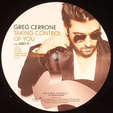 Load image into Gallery viewer, Greg Cerrone Feat. Andy P.* : Taking Control Of You (12&quot;)
