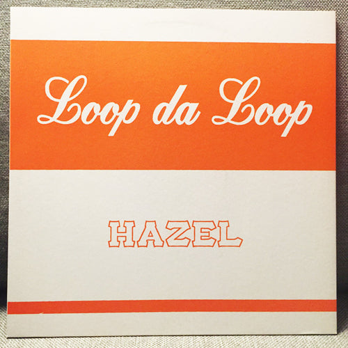 Loop Da Loop : Hazel (12