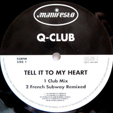 Load image into Gallery viewer, Q-Club : Tell It To My Heart (12&quot;)
