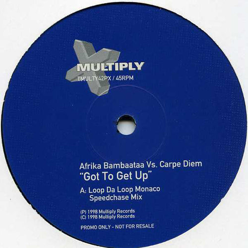 Afrika Bambaataa Vs Carpe Diem : Got To Get Up (12