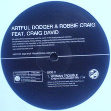 Load image into Gallery viewer, Artful Dodger &amp; Robbie Craig Feat Craig David : Woman Trouble (2x12", Promo)
