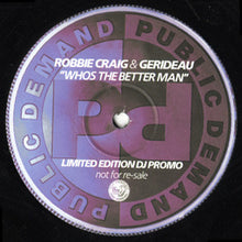 Load image into Gallery viewer, Robbie Craig vs Gerideau : Whos The Better Man (12", Ltd, Promo)
