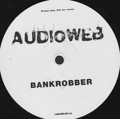 Audioweb : Bankrobber (12