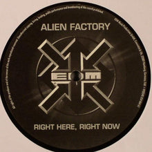 Load image into Gallery viewer, Alien Factory : Right Here, Right Now (12")
