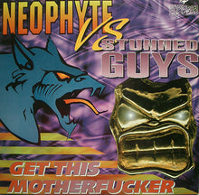 Load image into Gallery viewer, Neophyte Vs. Stunned Guys* : Get This Motherfucker (12")
