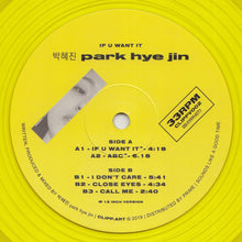 Load image into Gallery viewer, Park Hye Jin* = 박혜진* : If U Want It (12&quot;, EP, Ltd, RE, Yel)
