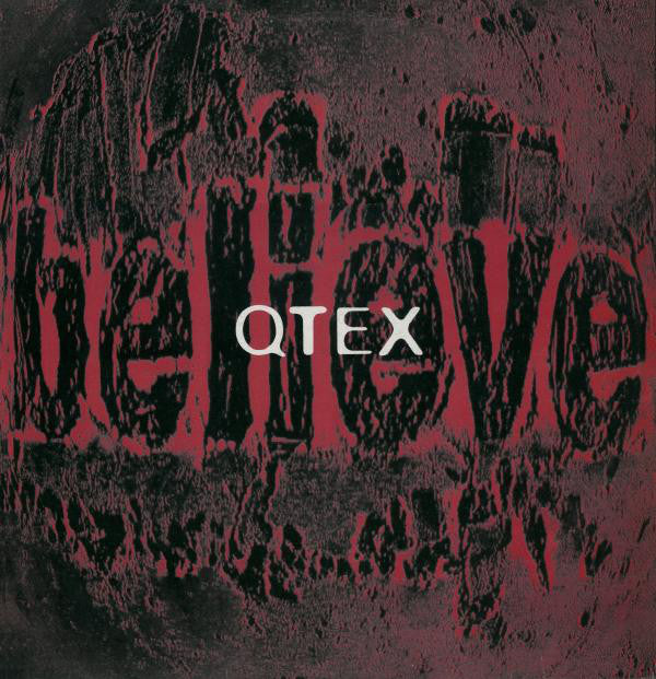 Qtex* : Believe (12