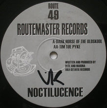 Load image into Gallery viewer, Noctilucence : Dark Horse Of The Old Skool / Tim The Pyke (12")
