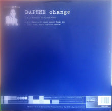 Load image into Gallery viewer, Daphne : Change (12&quot;)
