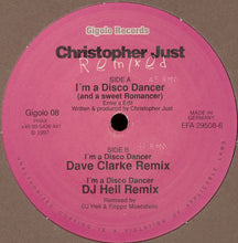 Load image into Gallery viewer, Christopher Just : I'm A Disco Dancer (And A Sweet Romancer) Remixed (12")
