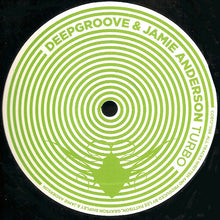 Load image into Gallery viewer, Deepgroove &amp; Jamie Anderson : Turbo (12")
