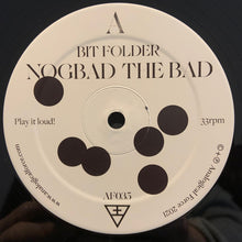 Load image into Gallery viewer, Bit Folder : Nogbad The Bad EP (12", EP)
