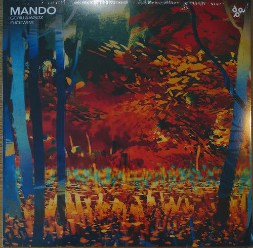 Mando (10) : Gorilla Waltz / Fuck Wi Mi (12