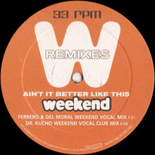 Load image into Gallery viewer, Mónica Naranjo : Ain&#39;t It Better Like This (Weekend Remixes) (12&quot;, Single)
