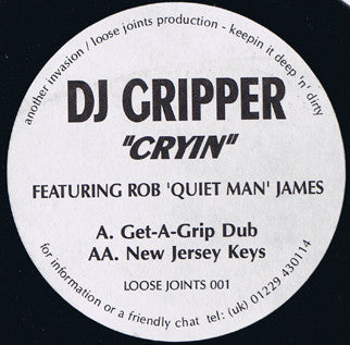 DJ Gripper Featuring Rob 'Quiet Man' James : Cryin (12