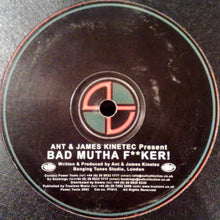 Load image into Gallery viewer, Ant &amp; James Kinetec : Bad Mutha F**ker! (12")
