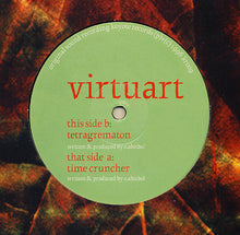 Load image into Gallery viewer, Virtuart : Time Cruncher / Tetragrematon (12")
