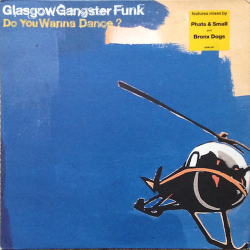 Glasgow Gangster Funk : Do You Wanna Dance? (12