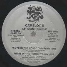 Load image into Gallery viewer, Camelot II : We're In The House (12")
