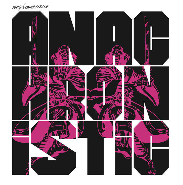 Tek 9 & Sonar Circle : Anachronistic (2xLP, Album)