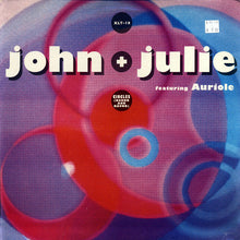 Load image into Gallery viewer, John + Julie Featuring Auriole : Circles (Round And Round) (12")
