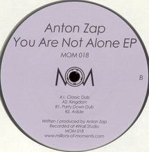 Load image into Gallery viewer, Anton Zap : You Are Not Alone EP (12", EP, Cle)
