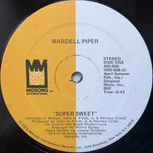 Load image into Gallery viewer, Wardell Piper : Super Sweet (12&quot;, Single)
