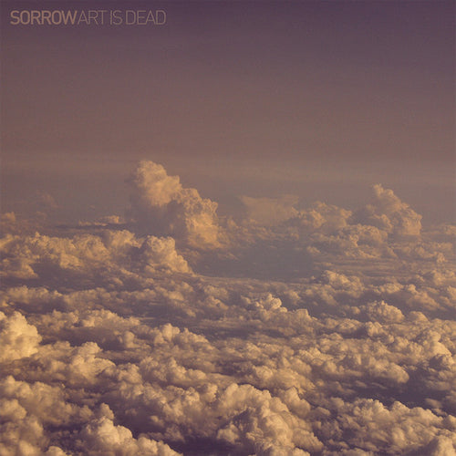 Sorrow (6) : Art Is Dead (12