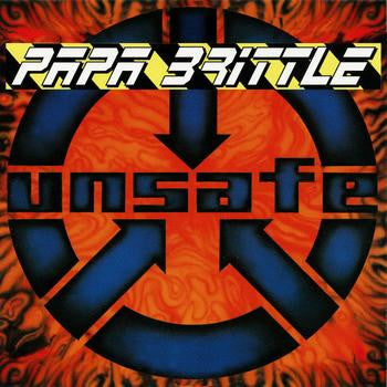Papa Brittle : Unsafe (12