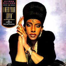 Load image into Gallery viewer, Alyson Williams : I Need Your Lovin&#39; (Extended Remix) (12&quot;)
