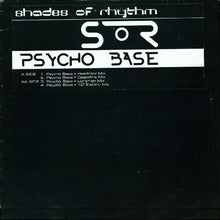 Load image into Gallery viewer, Shades Of Rhythm : Psycho Base (12&quot;)
