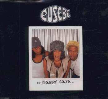 Eusebe : If Masser Says... (12