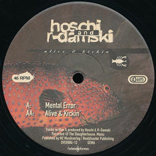 Load image into Gallery viewer, Hoschi And R-Damski* : Alive &amp; Kickin' (12")
