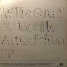 Load image into Gallery viewer, Willie Graff &amp; Tuccillo : Atracktion EP (12", EP)
