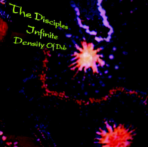The Disciples (2) :  Infinite Density Of Dub  (LP, RE)