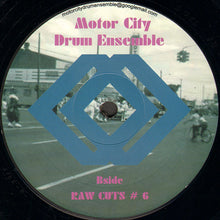 Load image into Gallery viewer, Motor City Drum Ensemble : Raw Cuts # 5 / Raw Cuts # 6 (12")
