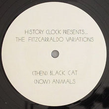 Load image into Gallery viewer, The Fitzcarraldo Variations : Black Cat / Animals (12&quot;)
