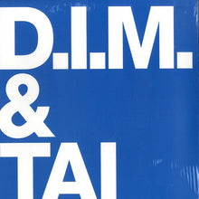 Load image into Gallery viewer, D.I.M. (2) &amp; Tai* : Lyposuct (12")
