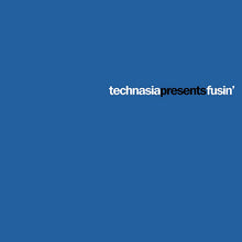 Load image into Gallery viewer, Technasia : Fusin' (12")

