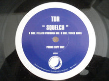 Load image into Gallery viewer, TDR : Squelch (12", Promo)

