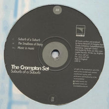 Load image into Gallery viewer, The Crompton Set : Suburb Of A Suburb (12&quot;, Promo)
