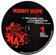 Load image into Gallery viewer, Kenny "Dope" Gonzalez : The Illout (12")
