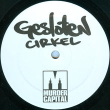 Load image into Gallery viewer, Gesloten Cirkel : Gesloten Cirkel (12")
