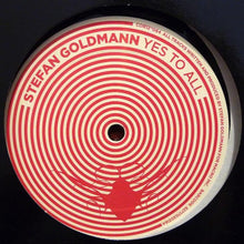 Load image into Gallery viewer, Stefan Goldmann : Yes To All (12")
