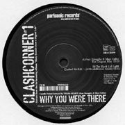 Load image into Gallery viewer, Clashcorner : Why You Were There (12")
