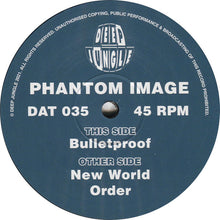 Load image into Gallery viewer, Phantom Image : New World Order / Bulletproof (12&quot;)
