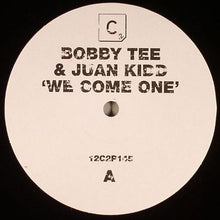 Load image into Gallery viewer, Bobby Tee (2) &amp; Juan Kidd : We Come One (12&quot;, S/Sided)
