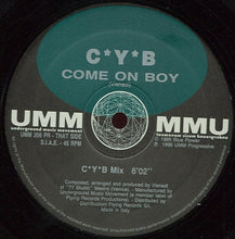 Load image into Gallery viewer, C*Y*B : Come On Boy (12&quot;)

