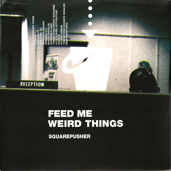 Squarepusher : Feed Me Weird Things (2xLP, RE, RM, Tra + 10